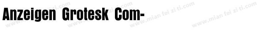 Anzeigen Grotesk Com字体转换